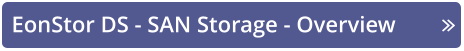 EonStor DS - SAN Storage - Overview