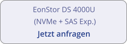 EonStor DS 4000U  (NVMe + SAS Exp.) Jetzt anfragen