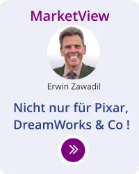 Erwin Zawadil MarketView Nicht nur für Pixar, DreamWorks & Co ! 