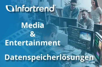 Infortrend Datenspeicherlösungen für M&E