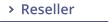 Reseller