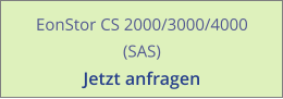 EonStor CS 2000/3000/4000 (SAS) Jetzt anfragen