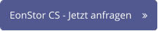 EonStor CS - Jetzt anfragen	