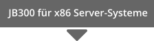 JB300 für x86 Server-Systeme