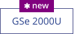 GSe 2000U  new