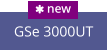 GSe 3000UT  new