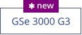 GSe 3000 G3  new