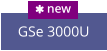 GSe 3000U  new