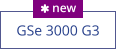 GSe 3000 G3  new