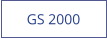 GS 2000