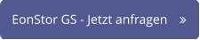 EonStor GS - Jetzt anfragen	