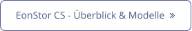 EonStor CS - Überblick & Modelle  