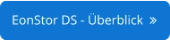 EonStor DS - Überblick  