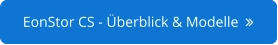 EonStor CS - Überblick & Modelle  