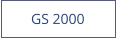 GS 2000