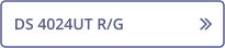 DS 4024UT R/G  