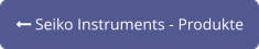  Seiko Instruments - Produkte